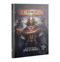 Necromunda: The Aranthian Succession &ndash; Spire of Primus
