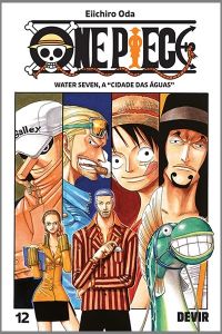One Piece 12 - Water Seven, a &ldquo;Cidade das &Aacute;guas&rdquo;