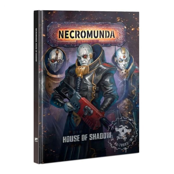 Necromunda: House Of Shadow