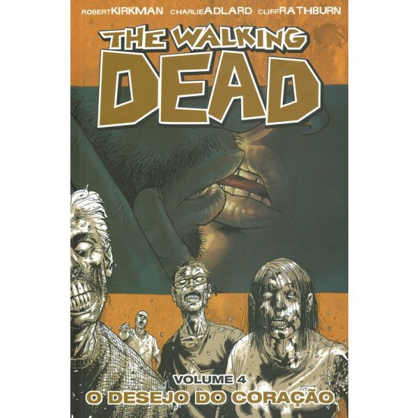 The Walking Dead 04 - O Desejo do Coração