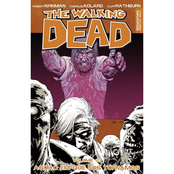 The Walking Dead 10 - Aquilo em que nos Tornamos