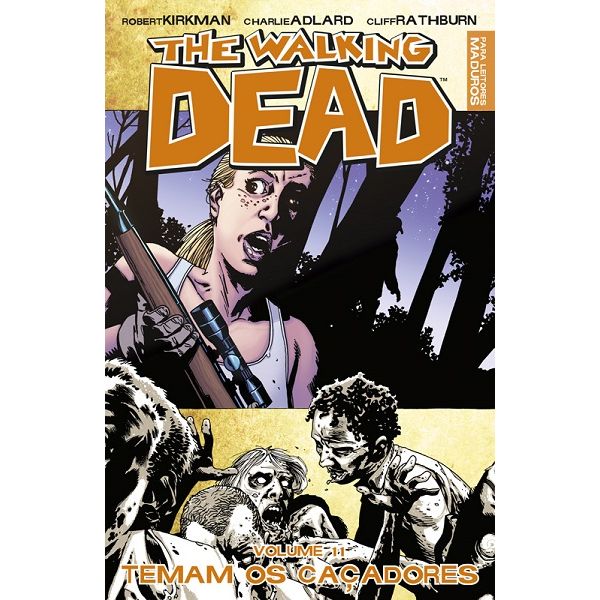 The Walking Dead 11 - Temam os Caçadores