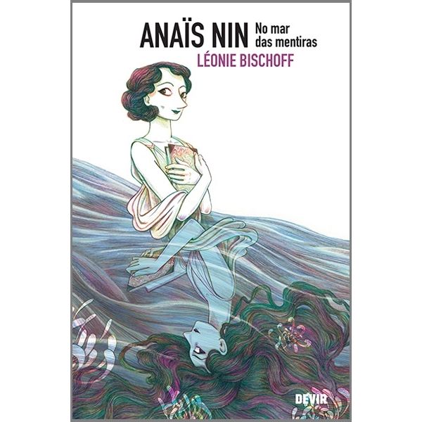 Anaïs Nin - No mar das mentiras